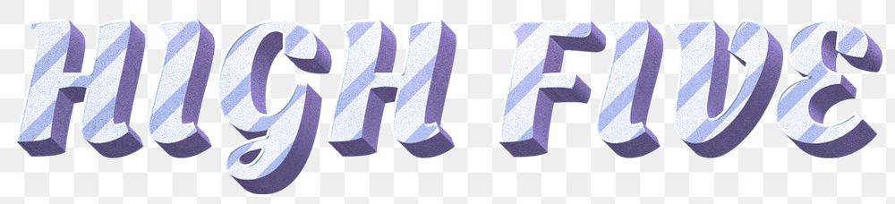 Png high five word striped font typography