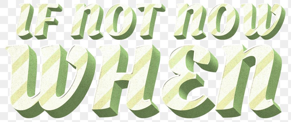 Green typography polka dot png if not when