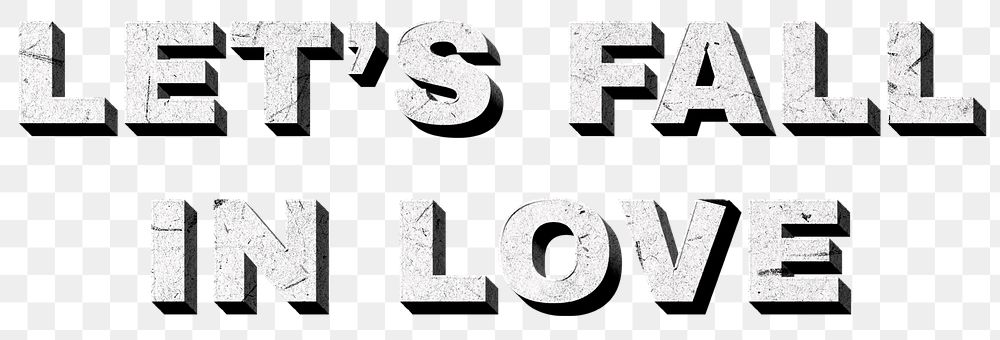 Png Let's Fall in Love gray 3D word paper texture font typography