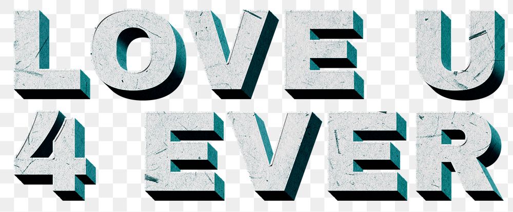 Love U 4 Ever png green 3D quote paper font typography