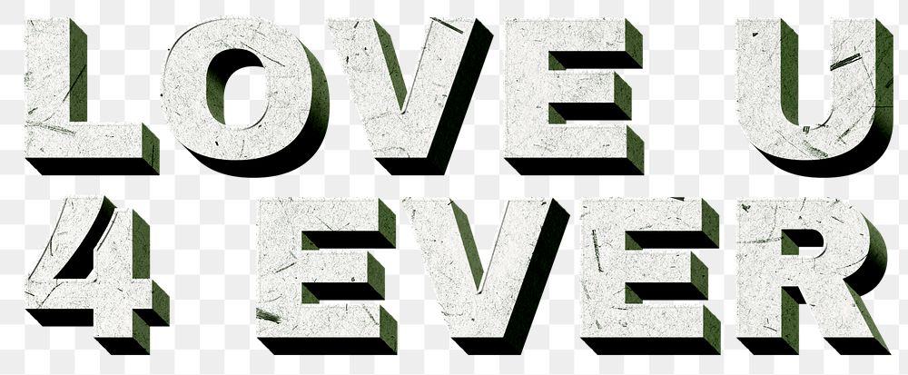 Png green Love U 4 Ever vintage 3D paper font quote
