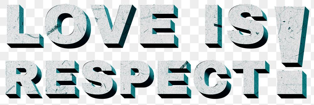 Love Is Respect! green png 3D trendy quote textured font typography