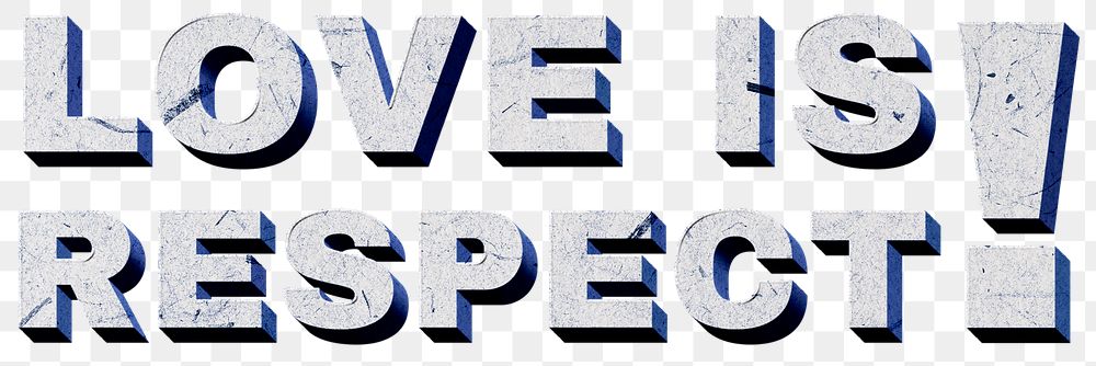 3D Love Is Respect! blue png quote paper font typography