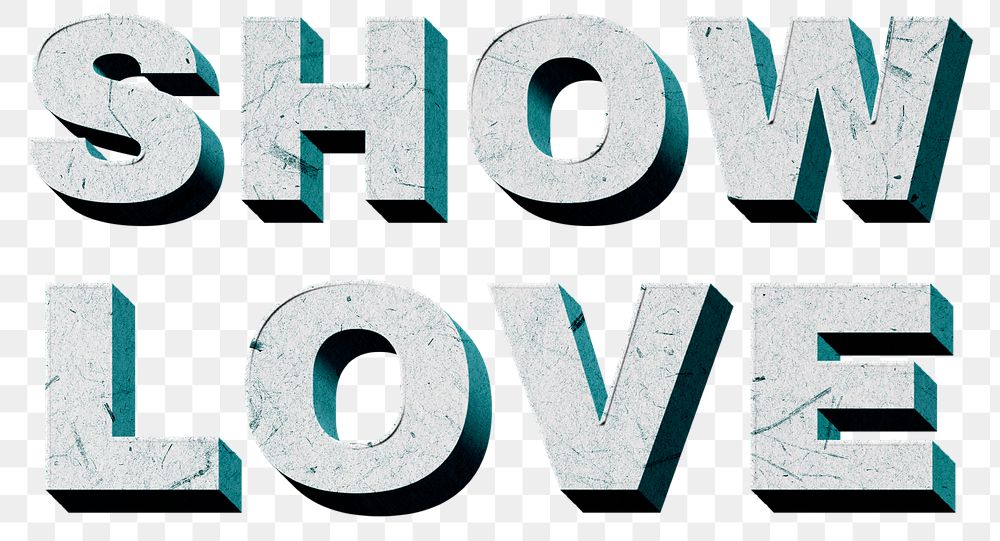 Show Love png green 3D trendy quote textured font typography