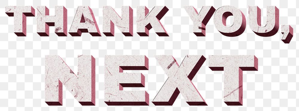 Thank You, Next pink png 3D quote paper font typography