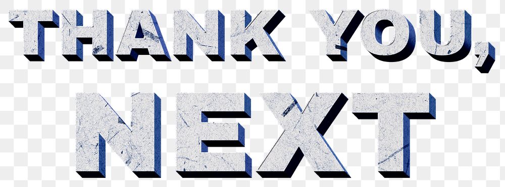 Png blue Thank You, Next 3D quote paper texture font typography
