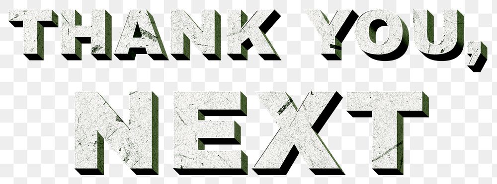 Green Thank You, Next png vintage 3D paper font quote
