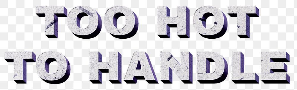 Too Hot to Handle png purple quote paper font typography