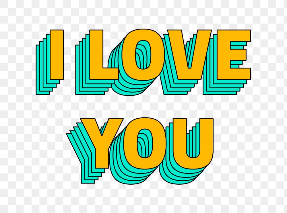 I love you png multilayered typography