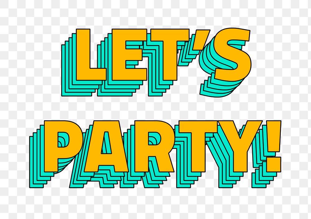 Let's party! png layered typography retro style