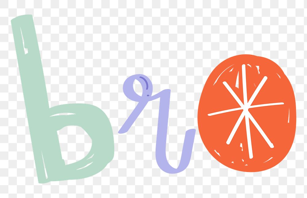 Bro word png doodle lettering