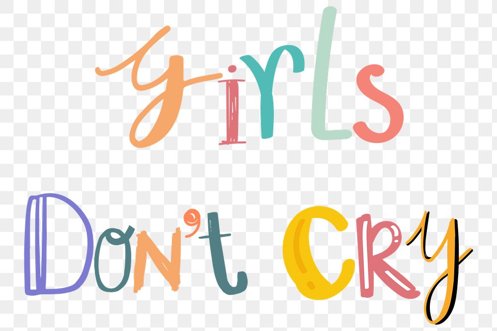 Girls don't cry text png doodle font colorful hand drawn