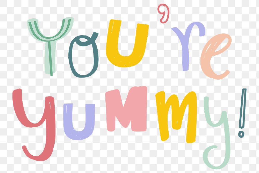 You're yummy! png typography doodle text