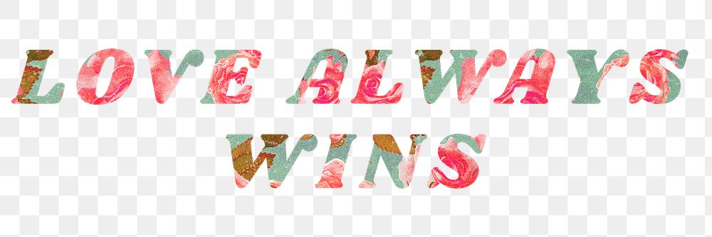 Floral love always wins png italic retro typography