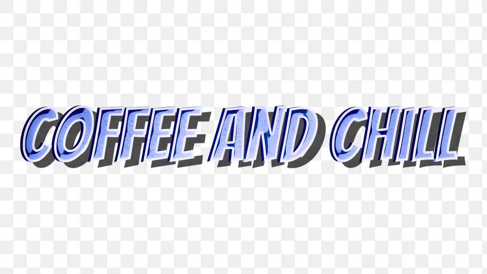 Coffee and chill png lettering retro style