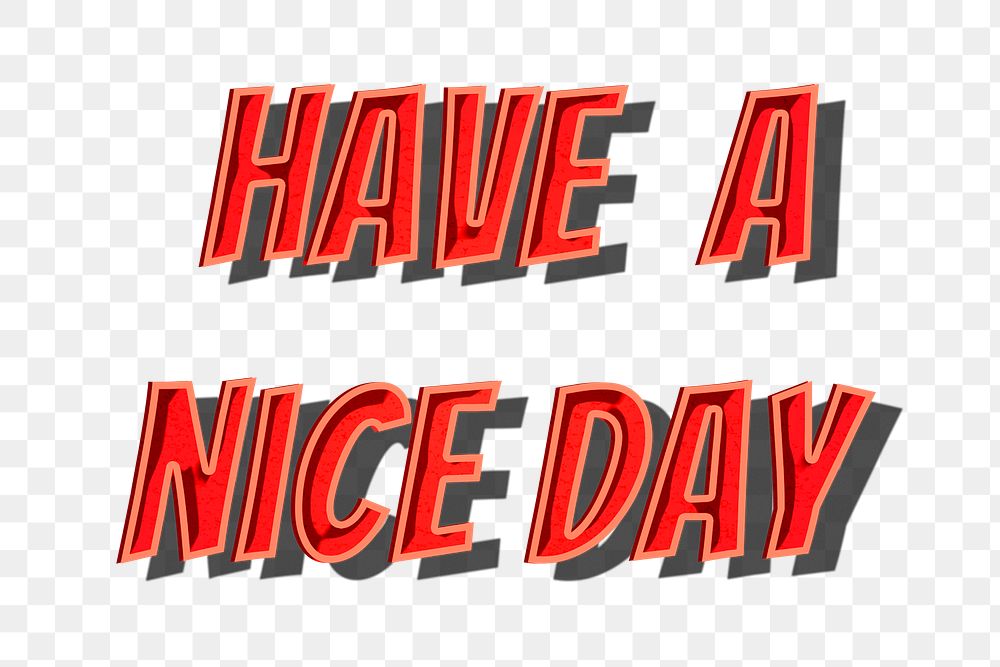 Have a nice day png typography comic retro style