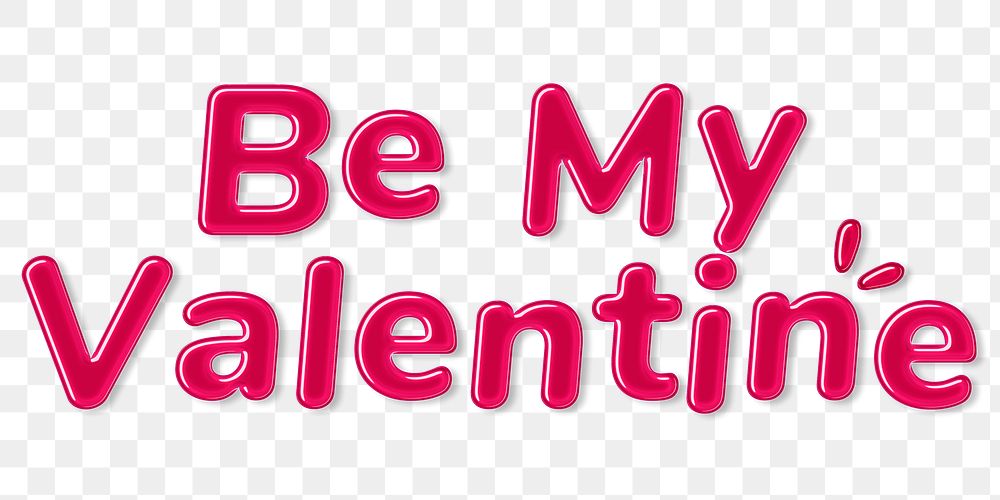 Png bold jelly candy lettering be my valentine word sticker