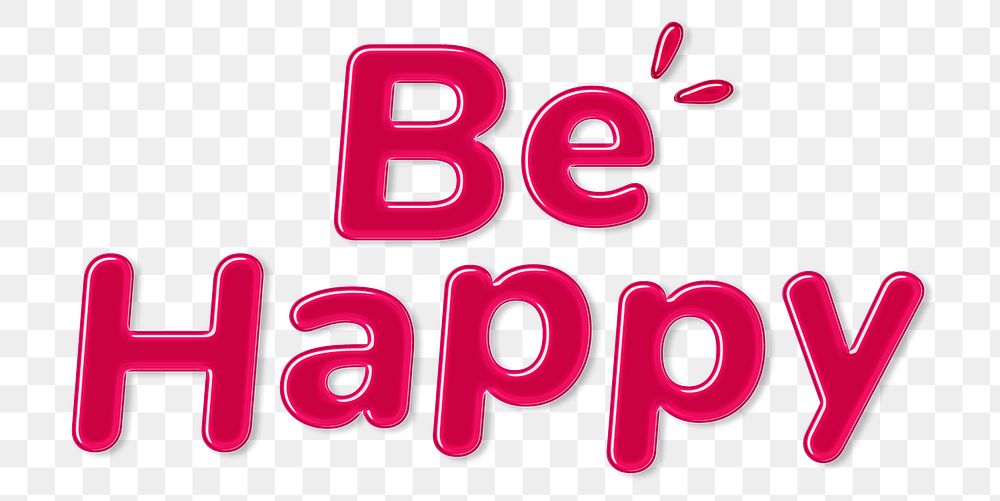 Png bold jelly be happy word sticker