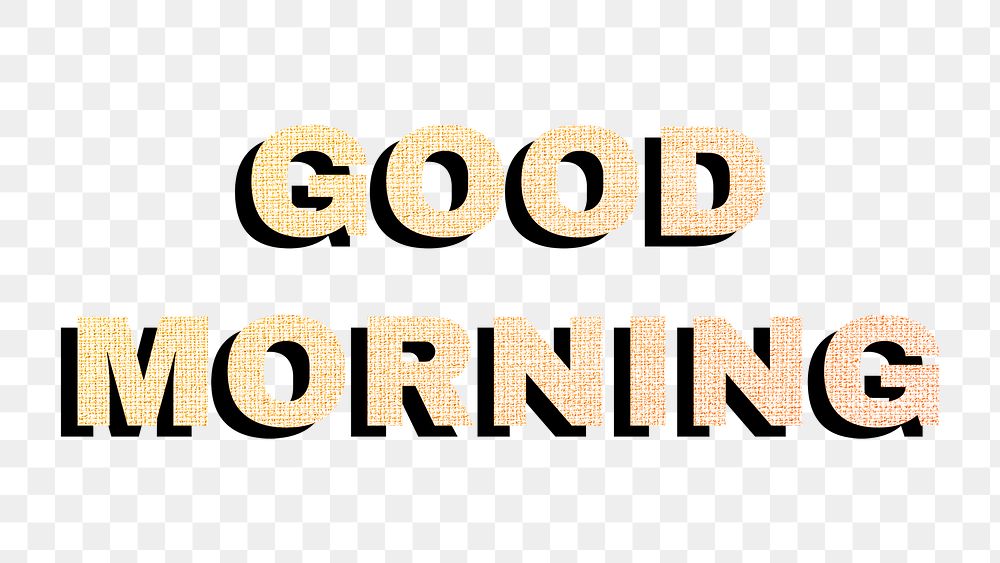 Good morning lettering png gradient word sticker fabric texture typography