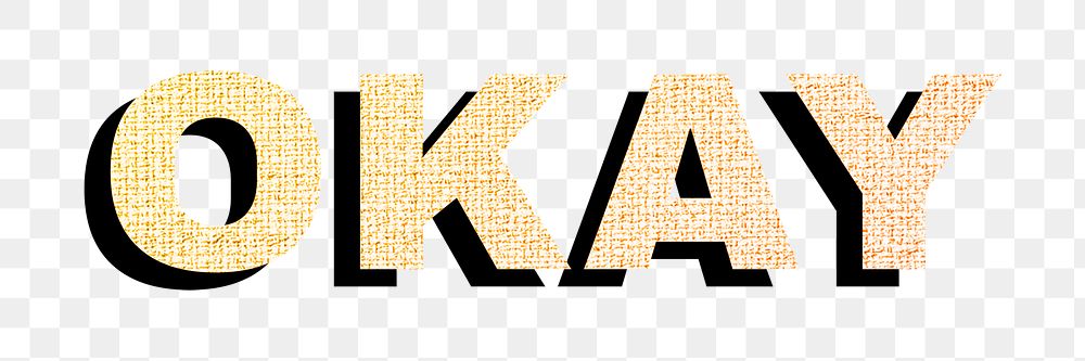 Okay text png gradient word sticker fabric texture typography