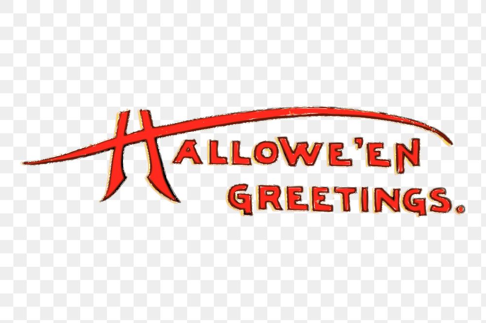 Halloween greetings png typography sticker, vintage design, transparent background. Free public domain CC0 image.