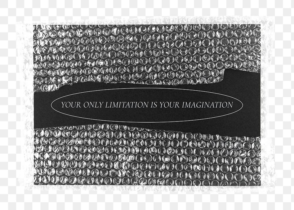 Bubble wrap png, motivational quote sticker, isolated object