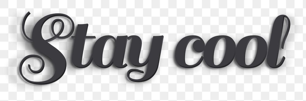 Stay cool png word sticker in 3D black text style