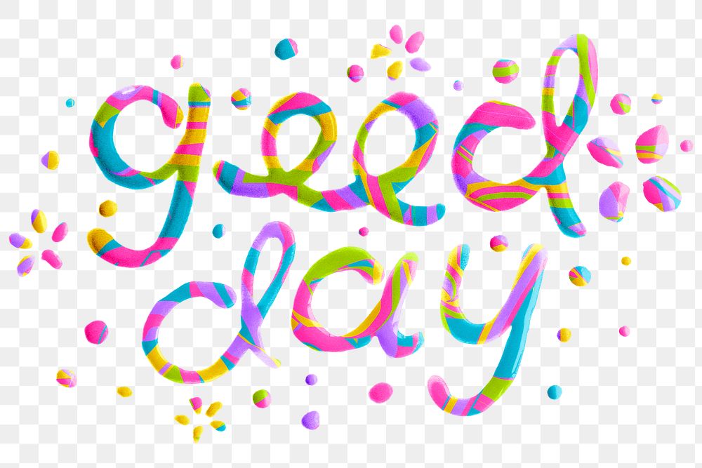 Good day greeting png handwritten word typography
