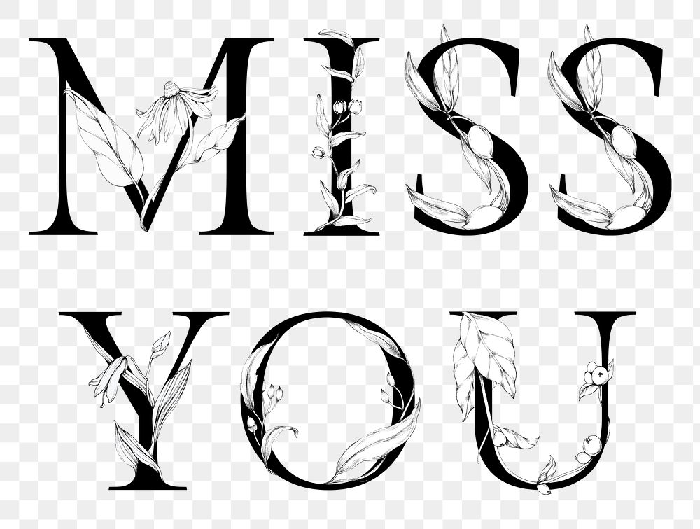 Png miss you word floral font typography