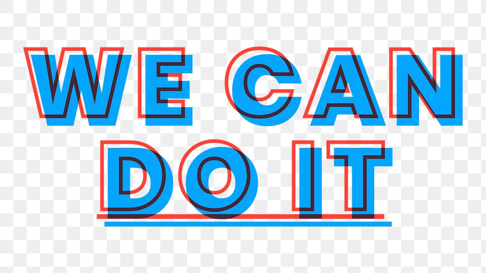 Png we can do it text layered multiply font typography