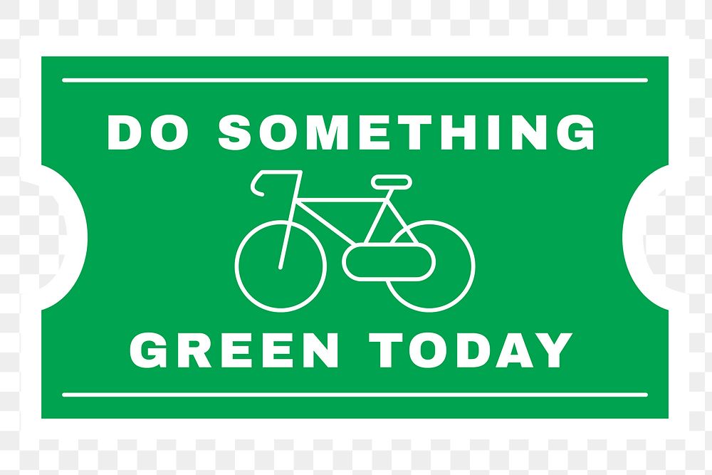 Png environment sticker clipart, do something green today text