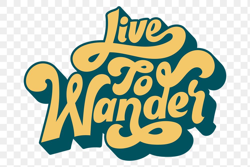 Yellow live to wander funky style typography design element