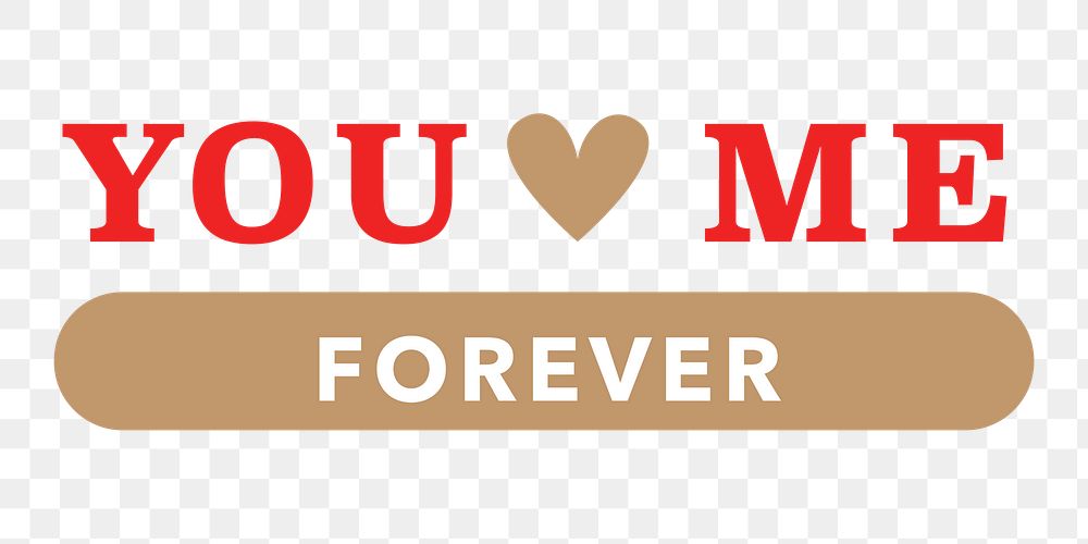 You Me Forever png Valentine&rsquo;s day greeting sticker