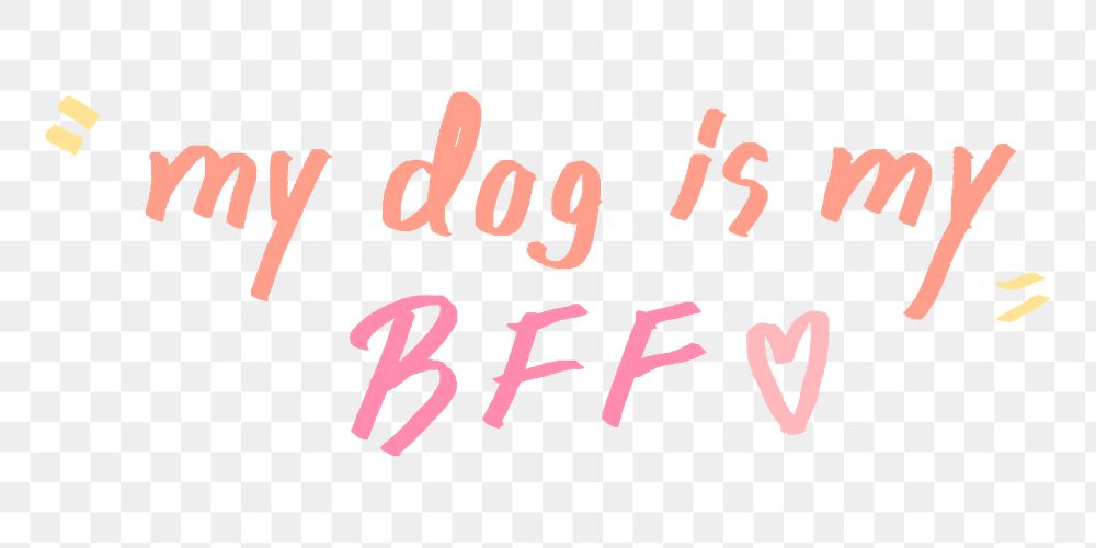 My dog is my BFF doodle typography design element