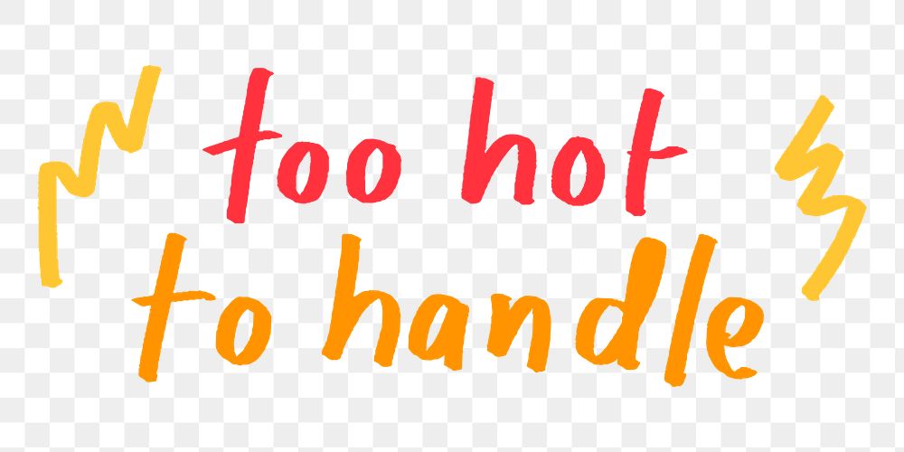 Too hot to handle doodle typography design element