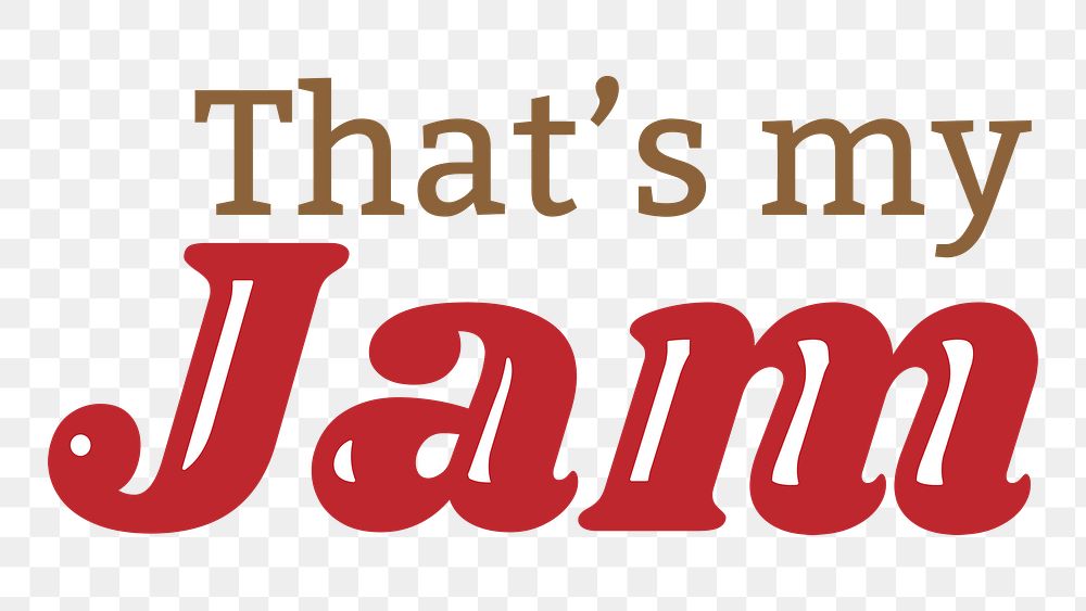 That's my Jam png typography text