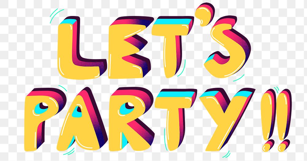 Let's party!! funky png word typography