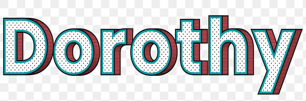 Png Dorothy halftone word typography