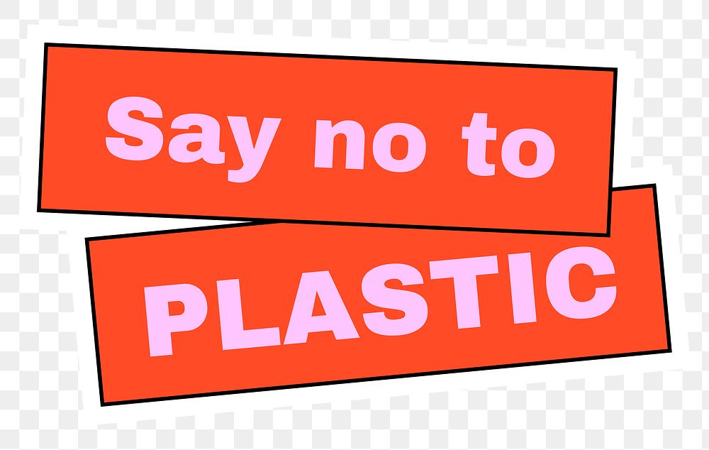 Png sticker eco friendly illustration, say no to plastic text, zero waste