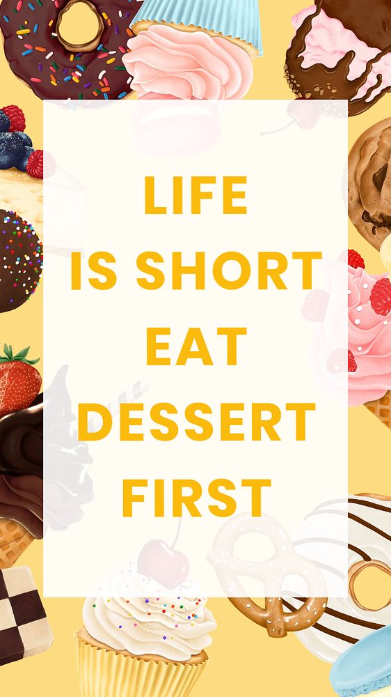 Yellow desserts iPhone wallpaper template, life is short background