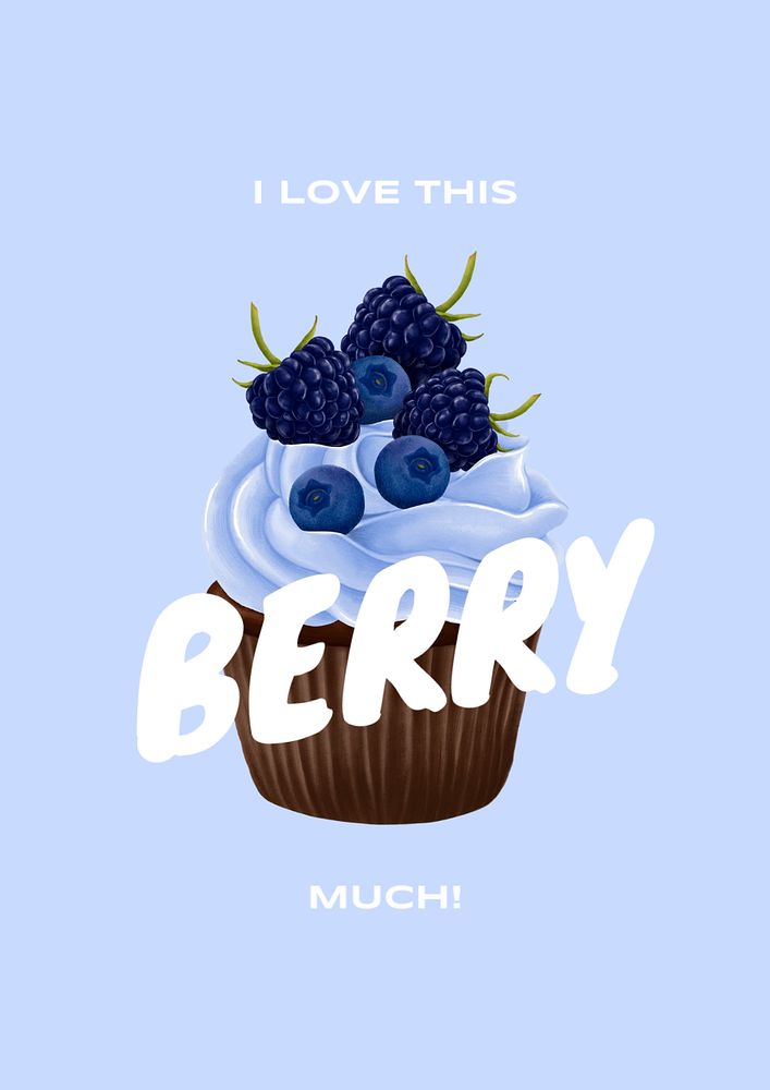 Blueberry cupcake editable poster template, i love this berry much quote