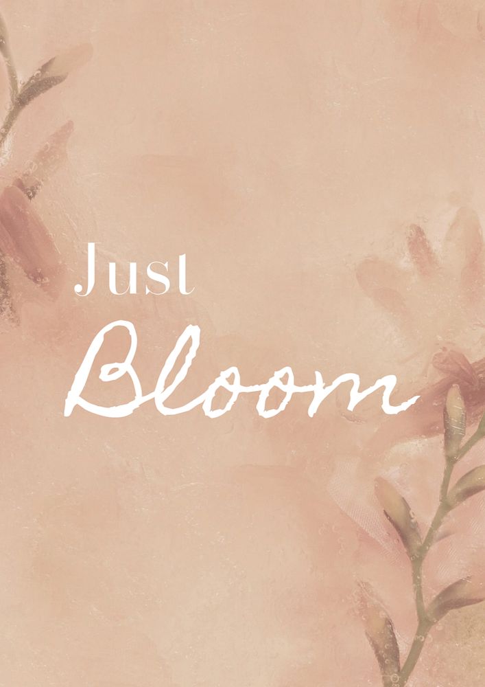 Bloom, positivity quote poster template, editable text and design