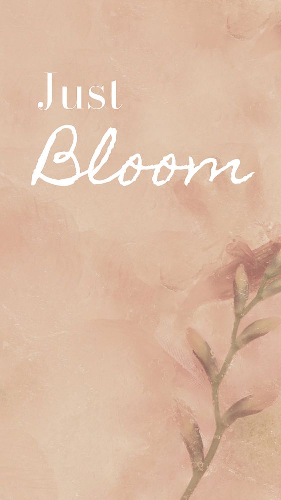 Bloom, positivity quote Instagram story template, editable text