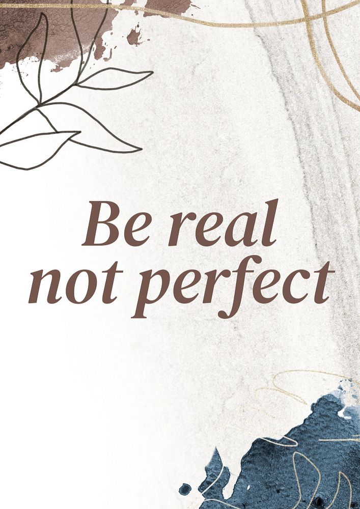 Be real, not perfect poster template, editable text and design