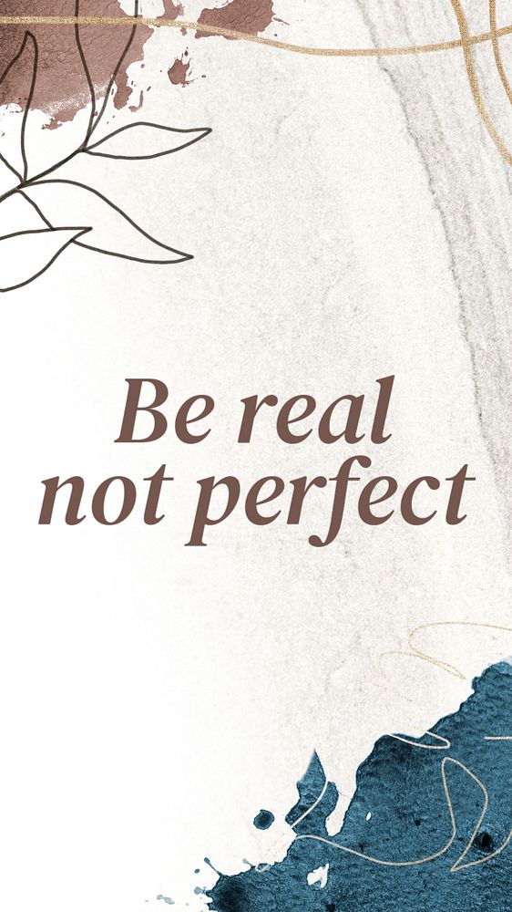 Be real, not perfect Instagram story template, editable text