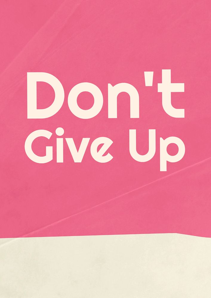 Don't give up poster template, editable text and design