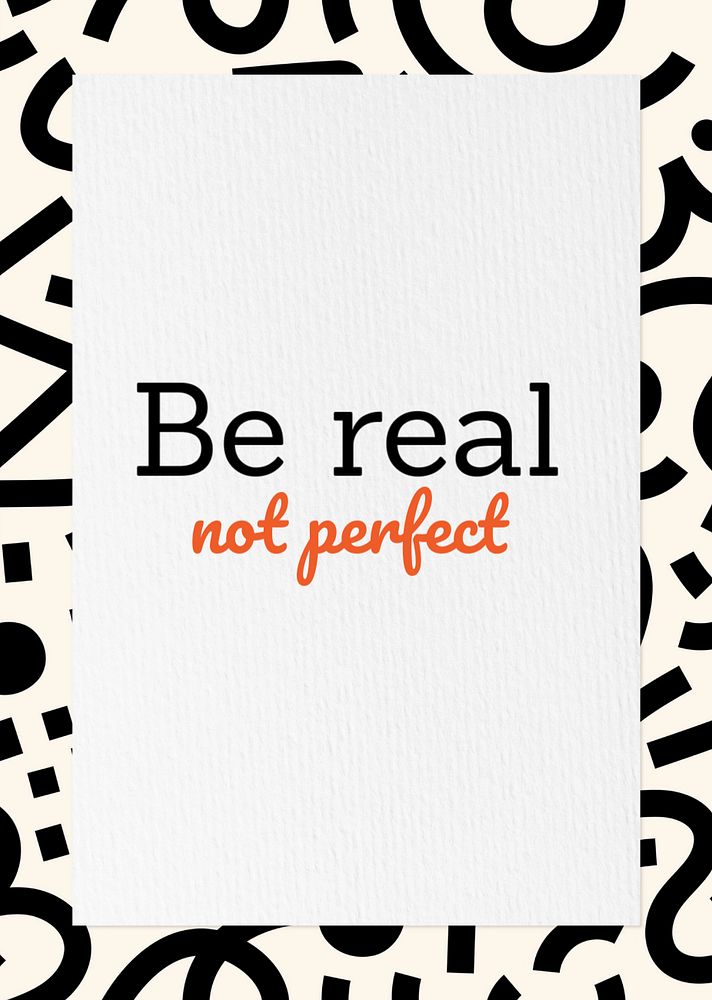 Be real, not perfect poster template, editable text and design