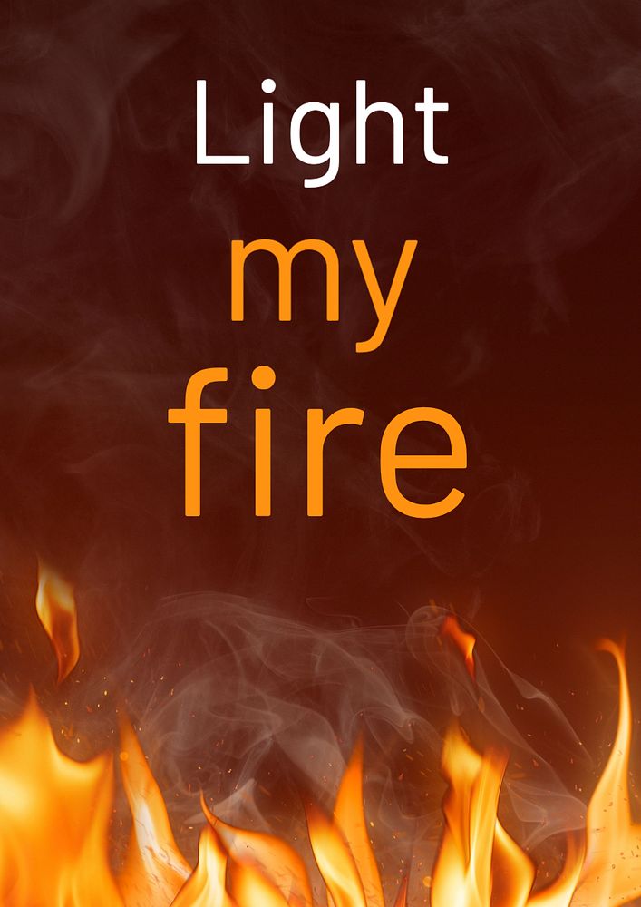 Light my fire poster template, editable text and design