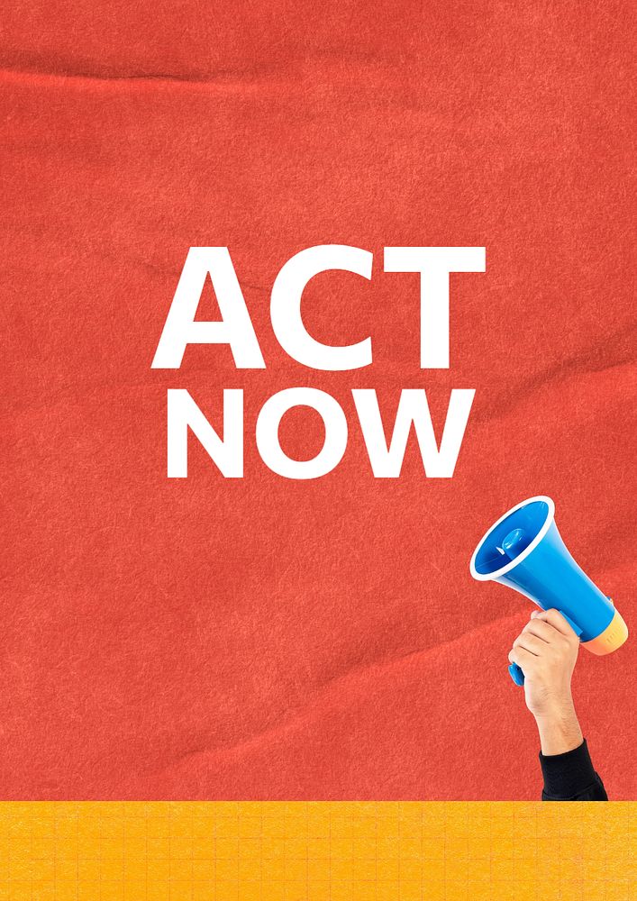 Act now poster template, editable text and design