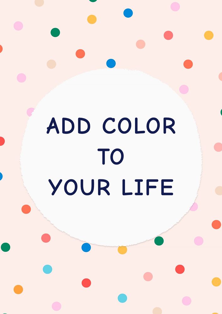 Colorful life quote poster template, editable text and design